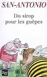 Du sirop pour les guêpes (San-Antonio #38)