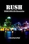 RUSH Book One: SR Chronicles