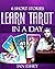 6 Short Stories:  Learn Tarot in a Day