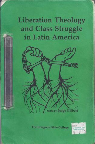 Liberation Theology and Class Struggle in Latin America