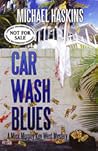Car Wash Blues by Michael Haskins