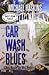Car Wash Blues by Michael Haskins