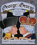 George vs. George: The Revolutionary War as Seen From Both Sides