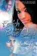 Fetish for a Blue Skyy