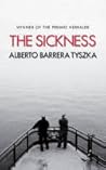 The Sickness by Alberto Barrera Tyszka