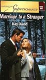 Marriage to a Stranger (Harlequin Superromance No. 1045)