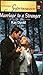 Marriage to a Stranger (Harlequin Superromance No. 1045)