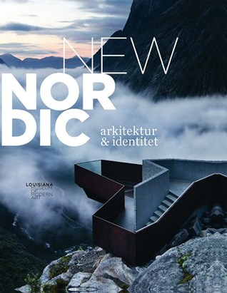 New Nordic. Arkitektur & Identitet