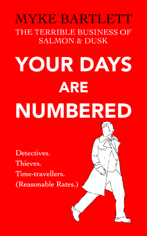 Your Days Are Numbered: A Salmon & Dusk Casebook