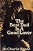 The best dad is a good lover