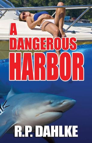 A Dangerous Harbor