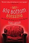 My Big Bottom Blessing by Teasi Cannon
