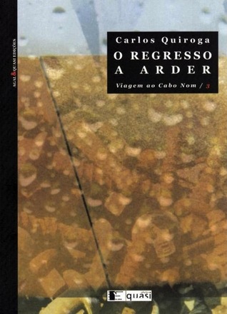 O Regresso a Arder - Viagem ao Cabo Nom / 3