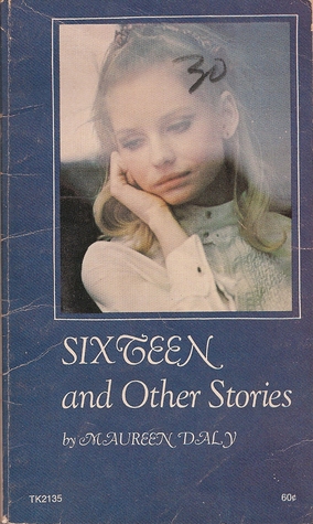 Sixteen and Other Stories