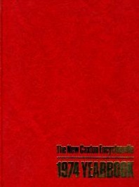 The New Caxton Encyclopedia: 1974 Yearbook