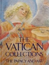 Vatican Collections: The Papacy and Art (Hardcover)