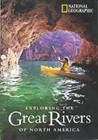 Exploring the Great Rivers of North America (Hardcover)