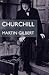 Churchill by Martin  Gilbert