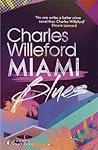 Miami Blues by Charles Willeford
