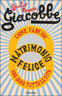 Come fare un matrimonio felice che dura tutta la vita (Paperback)