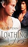 Loathing Leo by Ash Penn Loathing Leo by Ash Penn