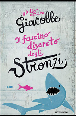 Il fascino discreto degli stronzi (Paperback)