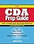 The CDA Prep Guide: The Com...