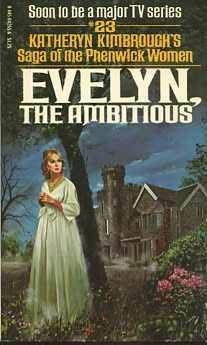 Evelyn, The Ambitious (Saga of the Phenwick Women, #23)