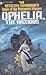 Ophelia, the Anxious (Saga ...