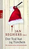 Der Tod hat 24 Türchen: Ein mörderischer Adventskalender Der Tod hat 24 Türchen: Ein mörderischer Adventskalender