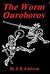 The Worm Ouroboros by E.R. Eddison The Worm Ouroboros by E.R. Eddison