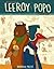 The Adventures of Leeroy an...