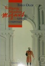 Wolfgang Amadeus Mozart: geniaal componist (Paperback)