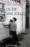 Un Été Sans Juillet: Algérie, 1962: Roman Un Été Sans Juillet: Algérie, 1962: Roman