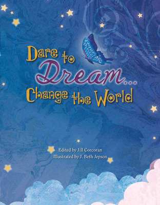 Dare to Dream...Change the World (Hardcover)
