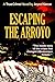 Escaping the Arroyo
