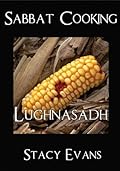 Sabbat Cooking ~ Lughnasadh