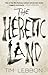 The Heretic Land