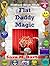 Flat Daddy Magic (The Military Brats Club, #1)
