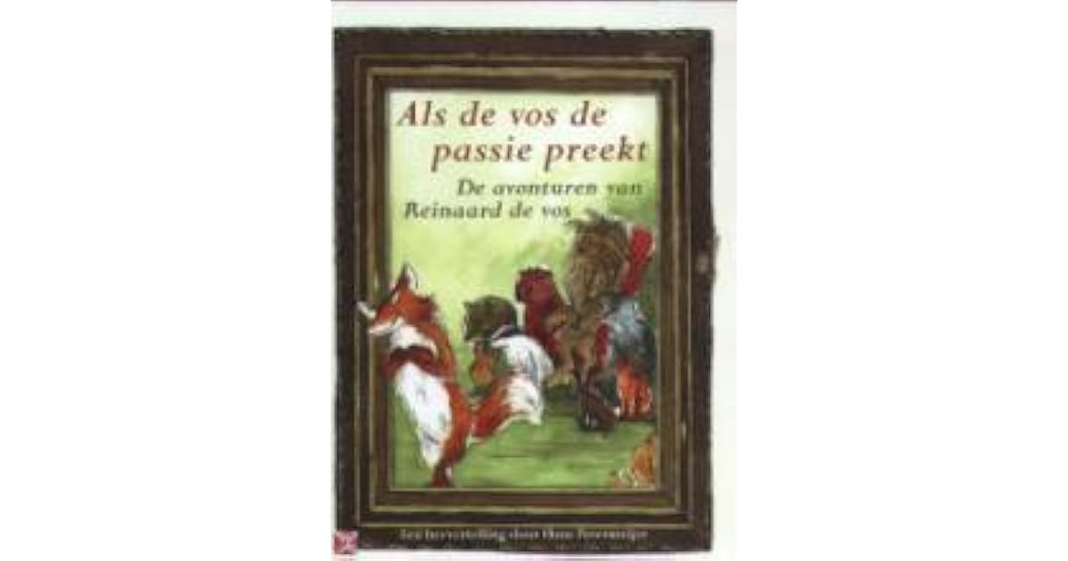 Als De Vos De Passie Preekt