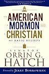An American, a Mormon, and a Christian: My Basic Beliefs