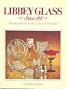 Libbey Glass Since 1818: Pictorial History & Collector's Guide