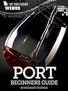 Port: Beginners Guide to Wine