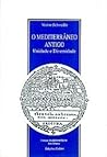 O Mediterrâneo Antigo : unidade e diversidade