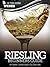 Riesling: Beginners Guide t...