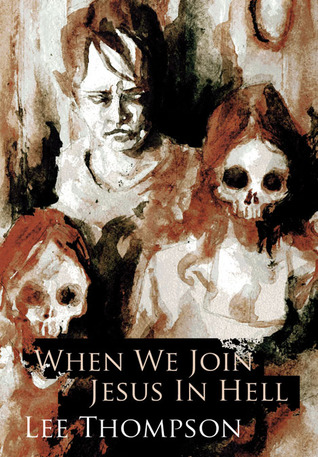 When We Join Jesus In Hell (ebook)