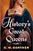 History's Great Queens