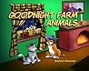 Goodnight Farm Animals