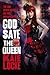 God Save the Queen (The Immortal Empire, #1)