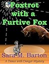 Foxtrot with a Furtive Fox (A Dance with Danger Mystery, #3)